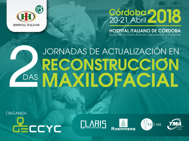 2das Jornadas de Actualización en Reconstrucción Maxilofacial Córdoba 20-21 de abril 2018 - Hospital Italiano de Córdoba | organiza GECCyC - Grupo Especializado en Cirugía de Cabeza y Cuello